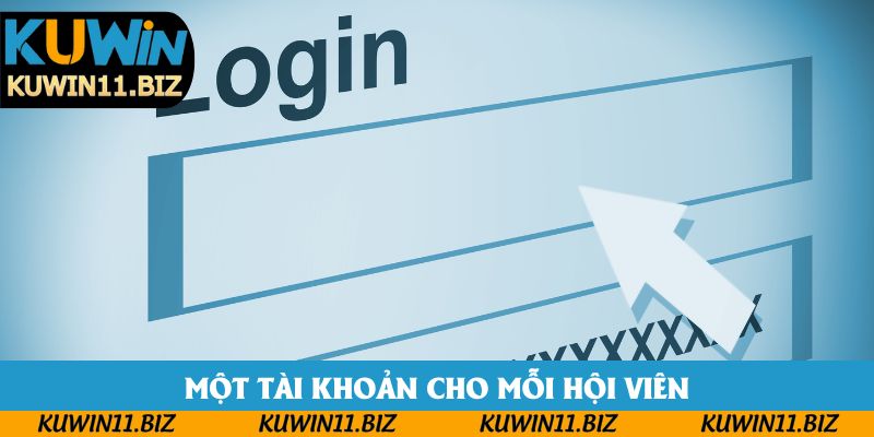 Một tài khoản cho mỗi hội viên Một tài khoản cho mỗi hội viên