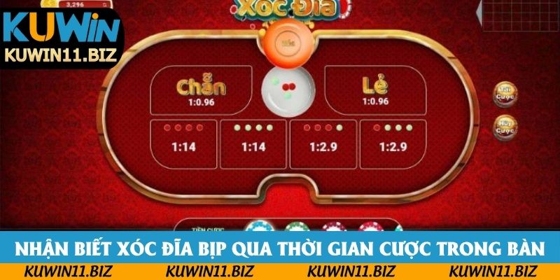 Nhận biết Xóc Đĩa bịp qua thời gian cược trong bàn Nhận biết Xóc Đĩa bịp qua thời gian cược trong bàn